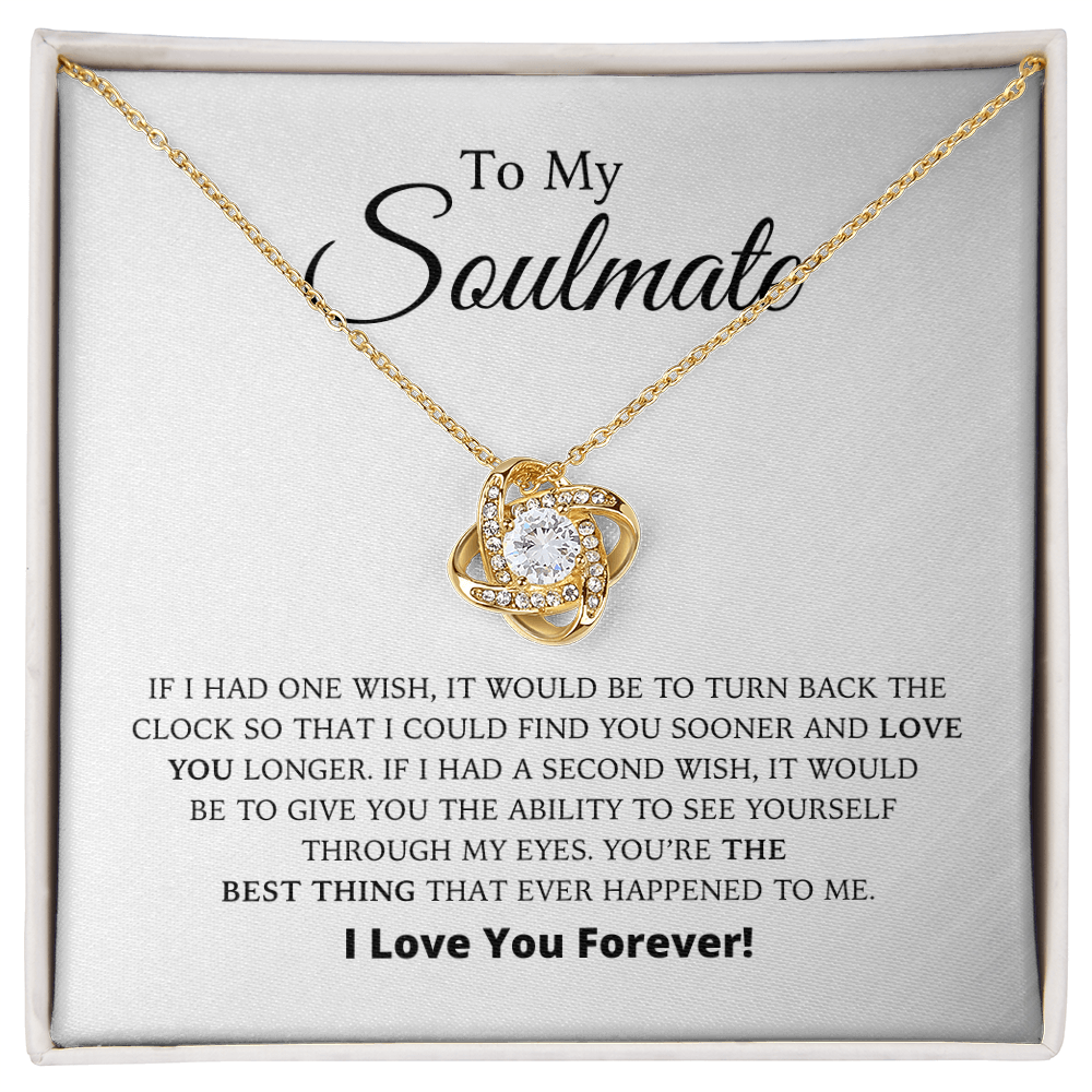 To My Soulmate - The Best Thing - Love Knot Necklace