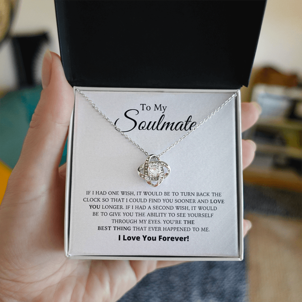 To My Soulmate - The Best Thing - Love Knot Necklace