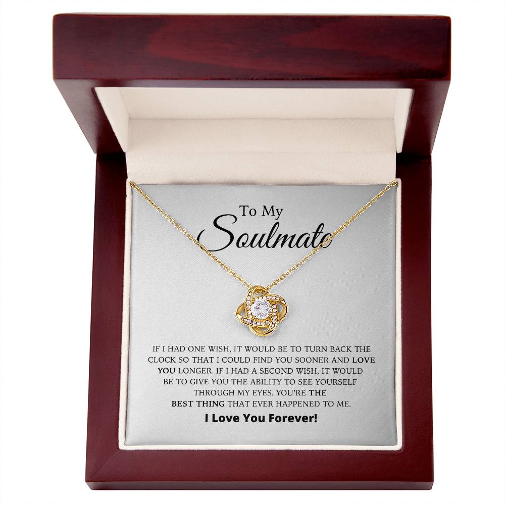 To My Soulmate - The Best Thing - Love Knot Necklace