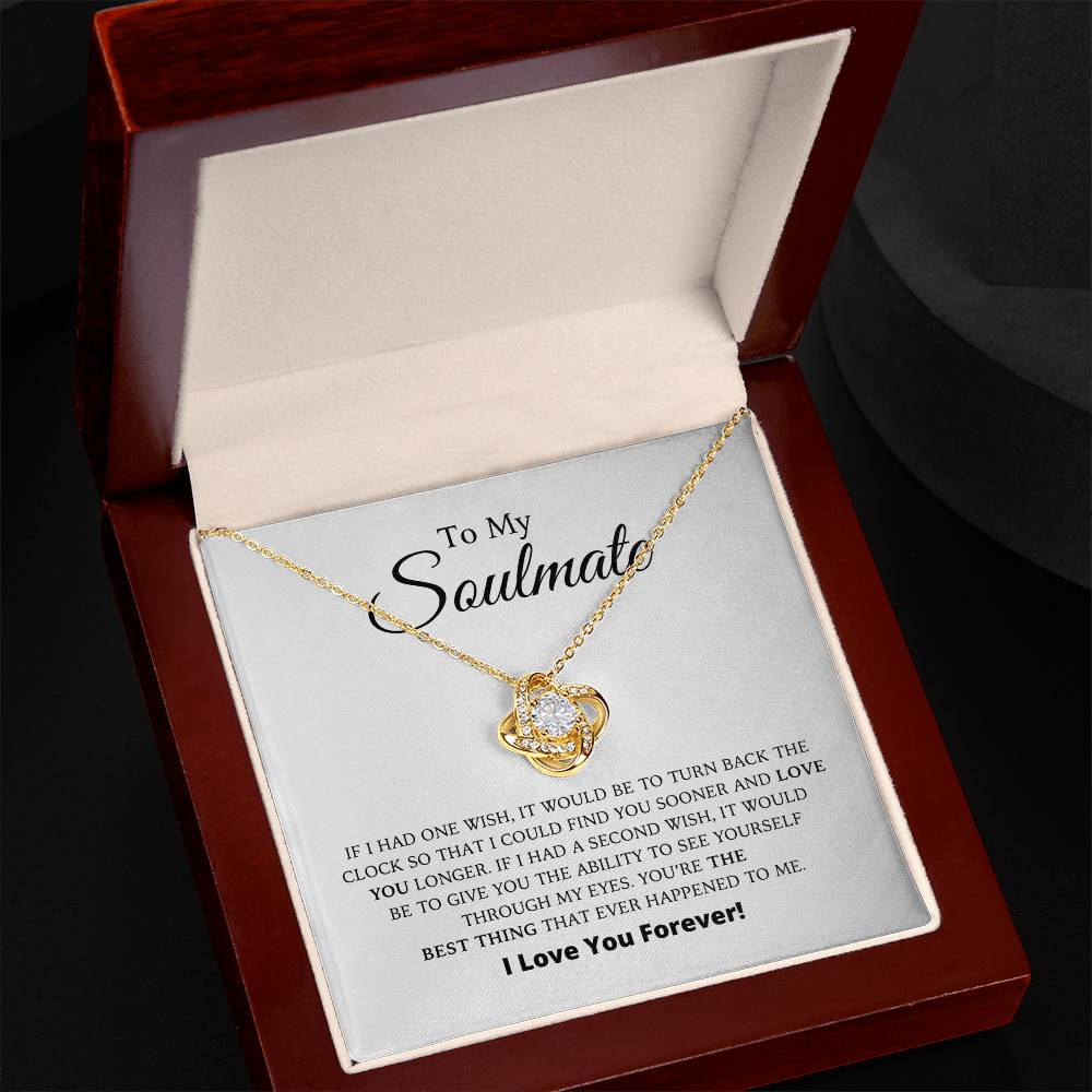 To My Soulmate - The Best Thing - Love Knot Necklace