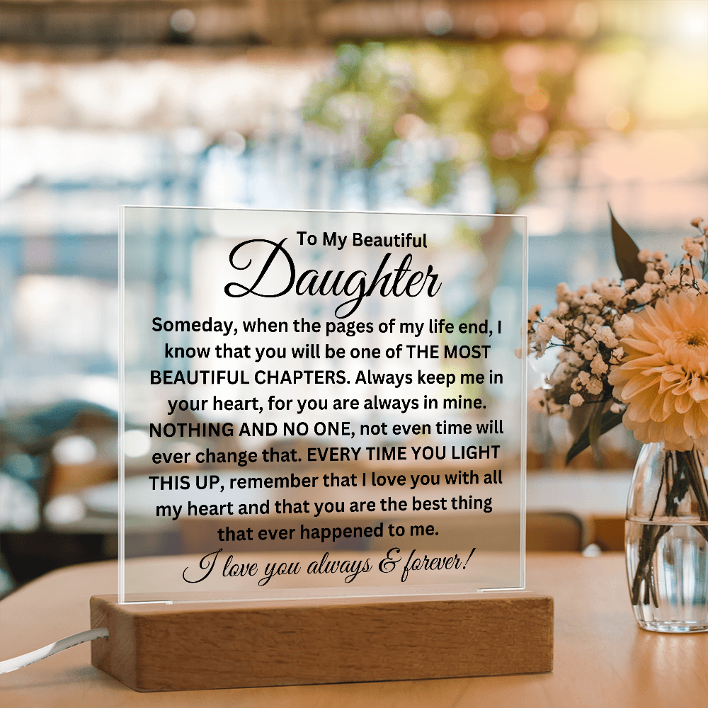 To My Beautiful Daughter - Printed Square Acrylic Plaque