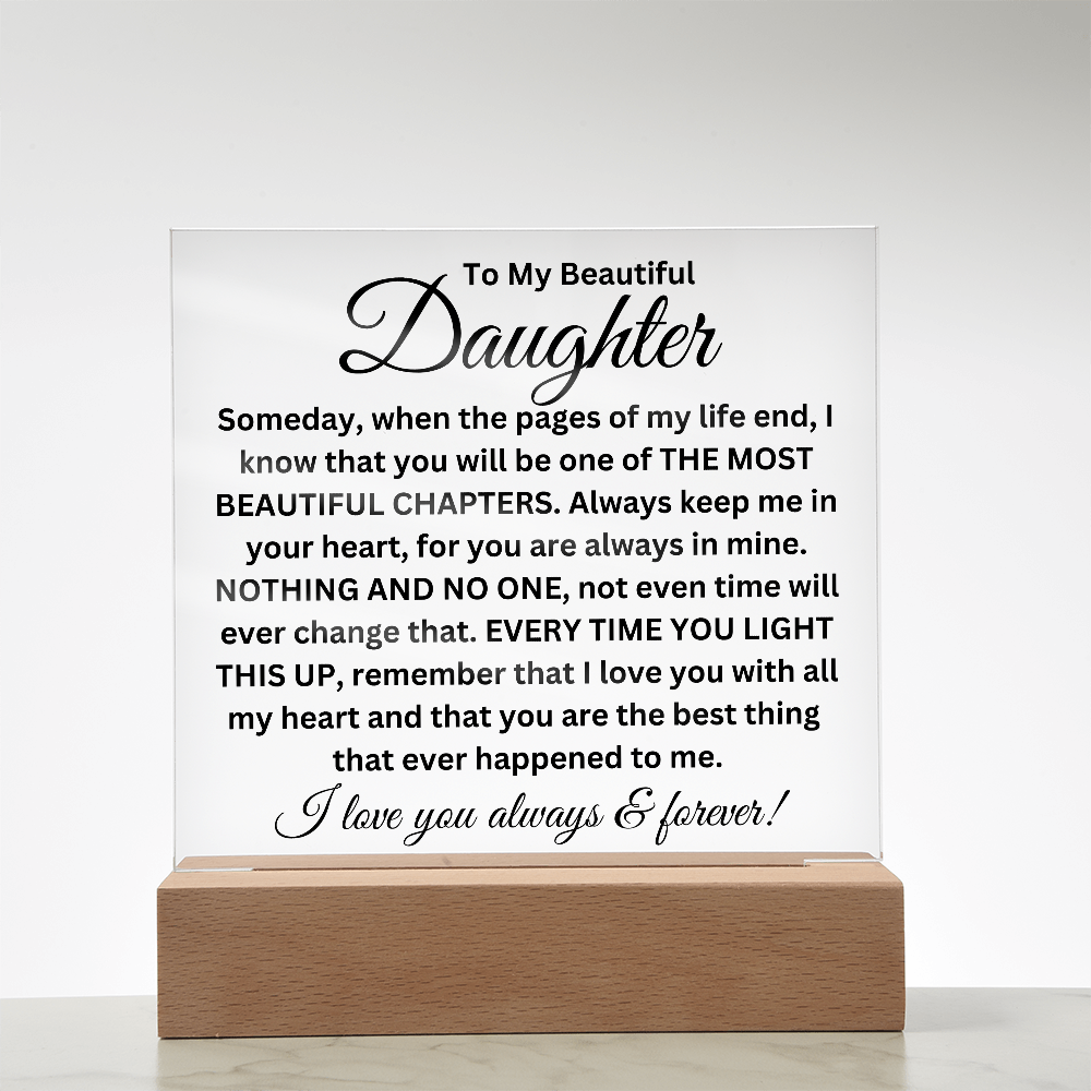 To My Beautiful Daughter - Printed Square Acrylic Plaque
