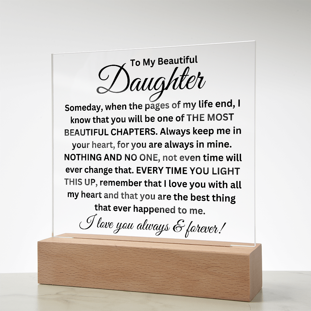 To My Beautiful Daughter - Printed Square Acrylic Plaque