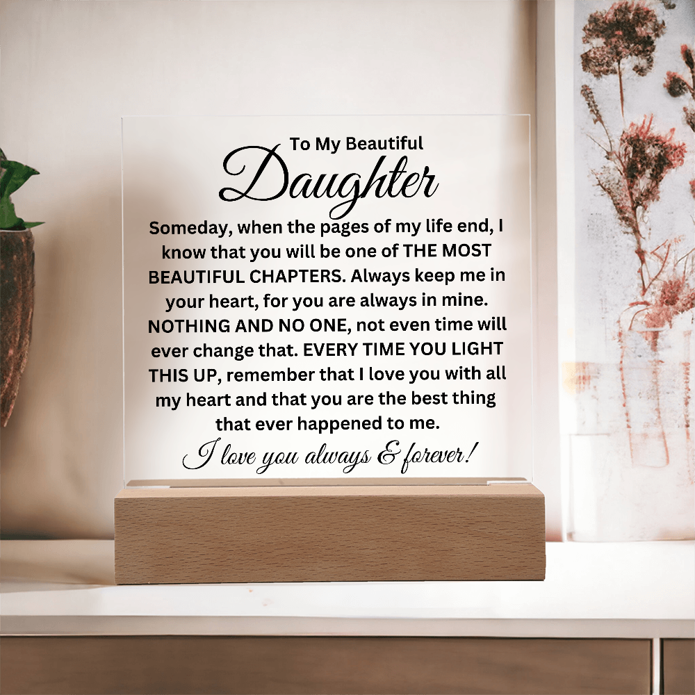 To My Beautiful Daughter - Printed Square Acrylic Plaque