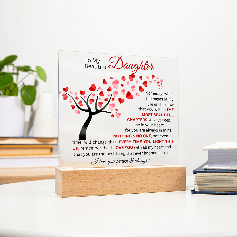 To My Beautiful Daughter - Printed Square Acrylic Plaque