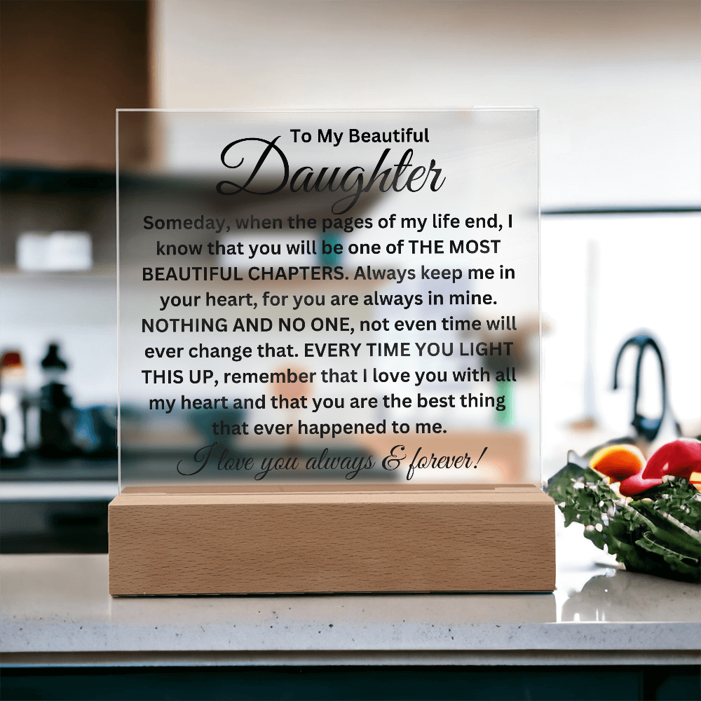 To My Beautiful Daughter - Printed Square Acrylic Plaque