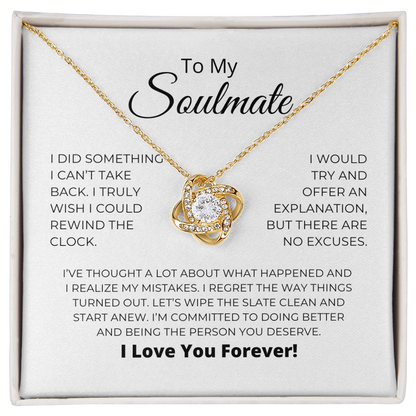 To My Soulmate - I Realize My Mistakes - Love Knot Necklace