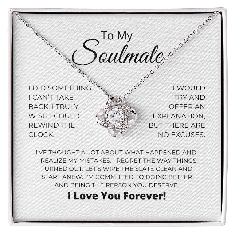 To My Soulmate - I Realize My Mistakes - Love Knot Necklace