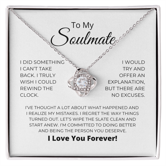 To My Soulmate - I Realize My Mistakes - Love Knot Necklace