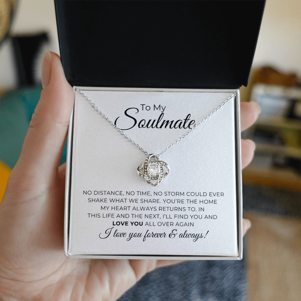 To My Soulmate - I Love You Forever & Always - Love Knot Necklace