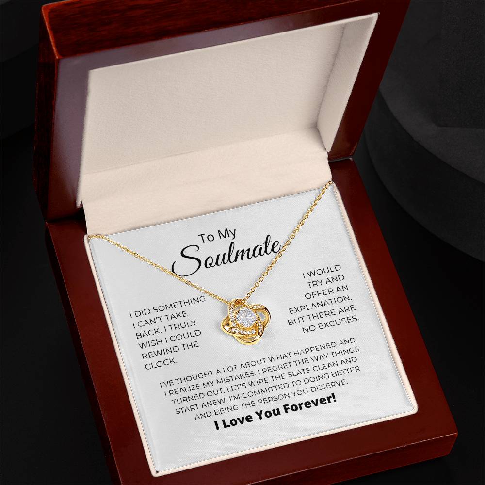 To My Soulmate - I Realize My Mistakes - Love Knot Necklace