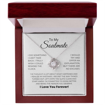 To My Soulmate - I Realize My Mistakes - Love Knot Necklace
