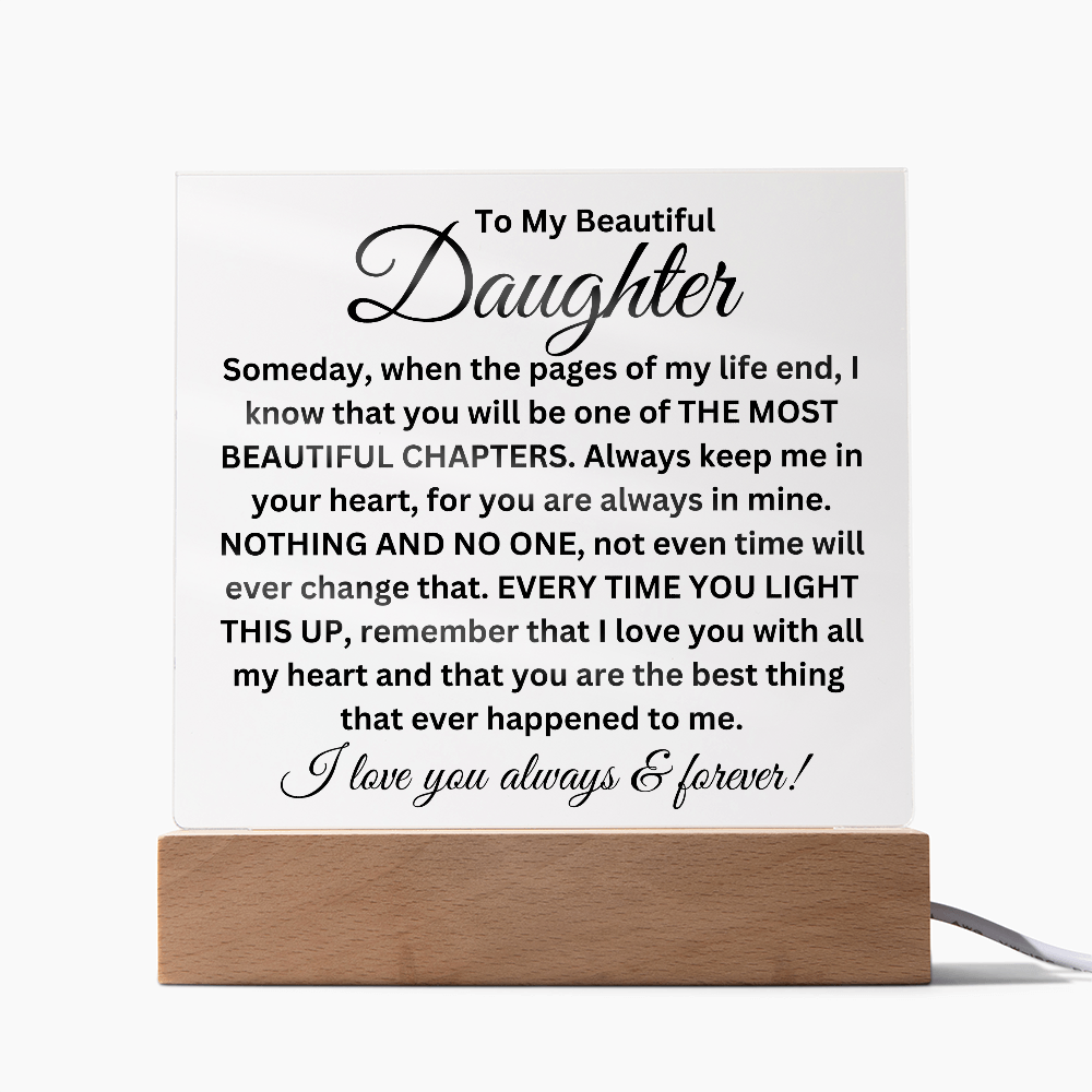 To My Beautiful Daughter - Printed Square Acrylic Plaque