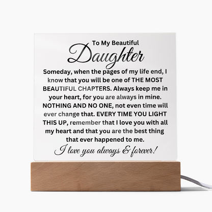 To My Beautiful Daughter - Printed Square Acrylic Plaque