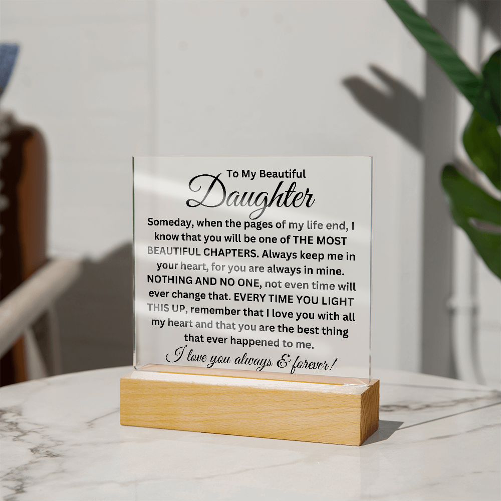 To My Beautiful Daughter - Printed Square Acrylic Plaque