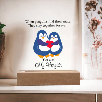 You Are My Penguin - Printed Square Acrylic Plaque
