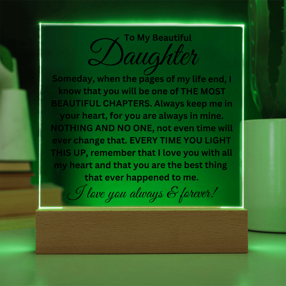 To My Beautiful Daughter - Printed Square Acrylic Plaque