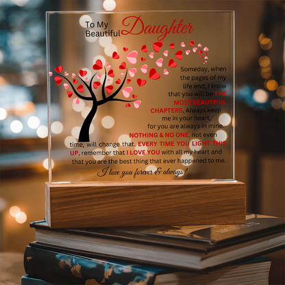 To My Beautiful Daughter - Printed Square Acrylic Plaque