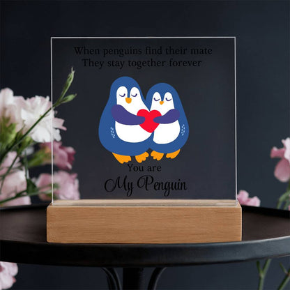 You Are My Penguin - Printed Square Acrylic Plaque