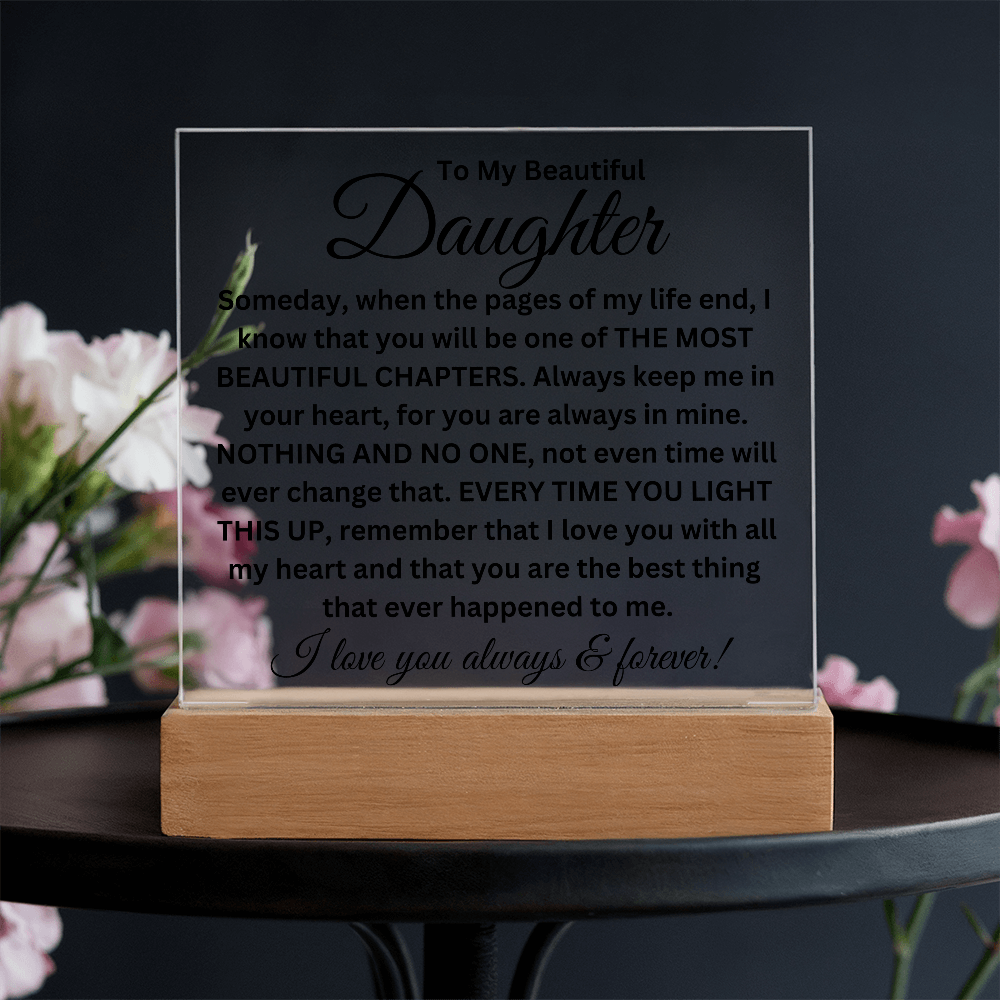 To My Beautiful Daughter - Printed Square Acrylic Plaque